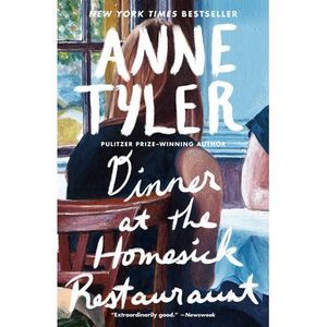 Dinner at the Homesick Restaurant -- Anne Tyler